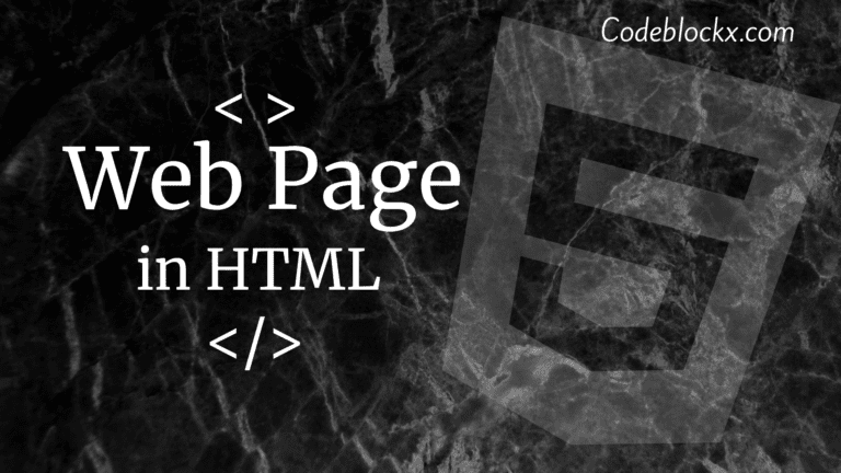 How to create a Web Page in HTML?