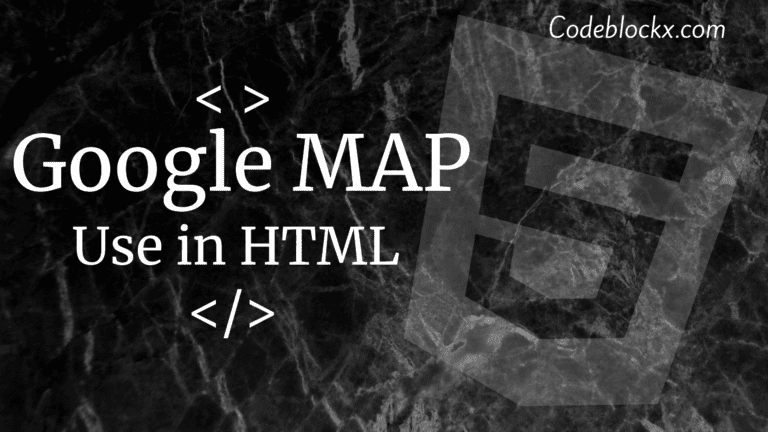 How to use Google Maps in HTML?