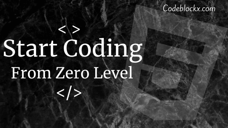 How to start coding from zero level?