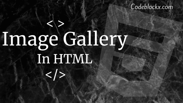 How to create Image Gallery in HTML?