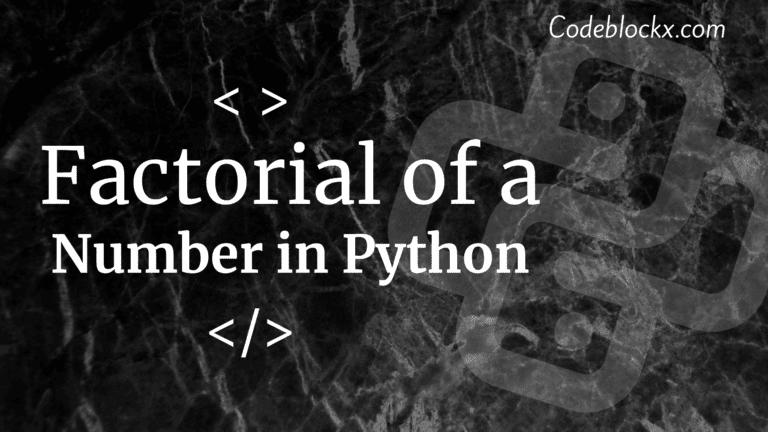 How to find Factorial of a number in Python