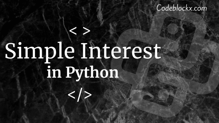 How to find Simple Interest in Python?